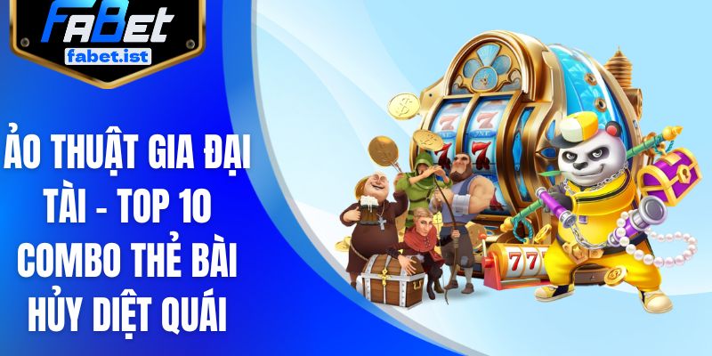 Ảo Thuật Gia Đại Tài