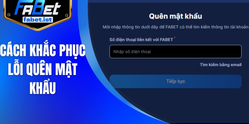 Cách khắc phục lỗi quên mật khẩu