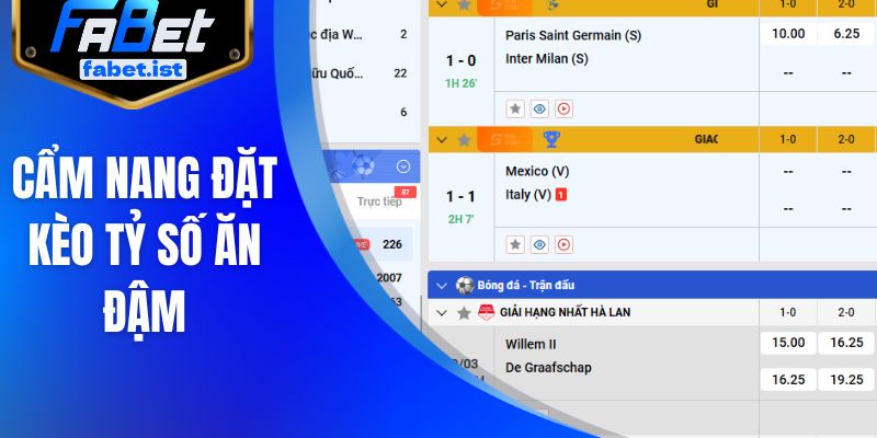 Cẩm nang đặt kèo tỷ số ăn đậm
