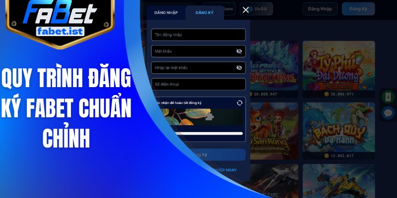 Quy trình đăng ký FABET chuẩn chỉnh