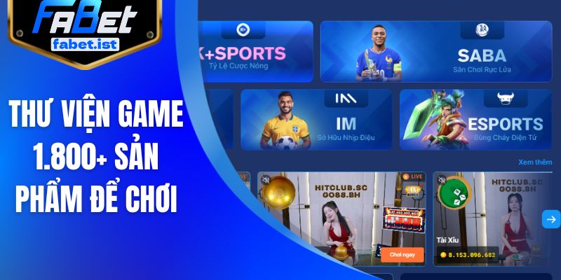 Thư viện game 1.800+ sản phẩm để chơi