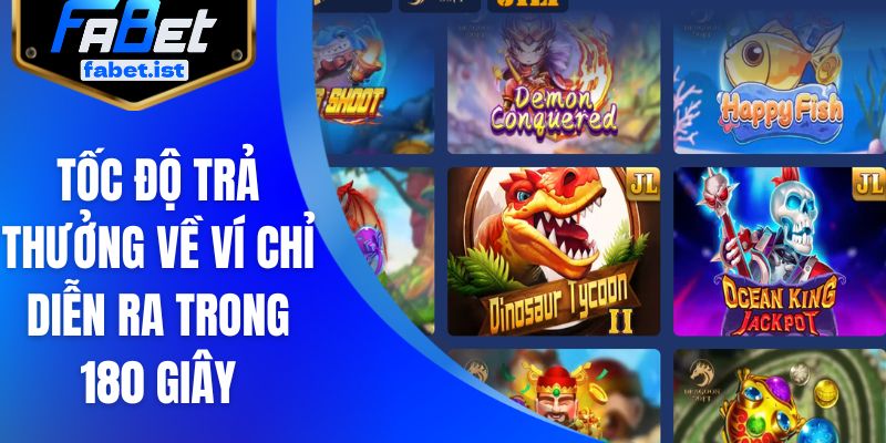 Tốc độ trả thưởng về ví chỉ diễn ra trong 180 giây